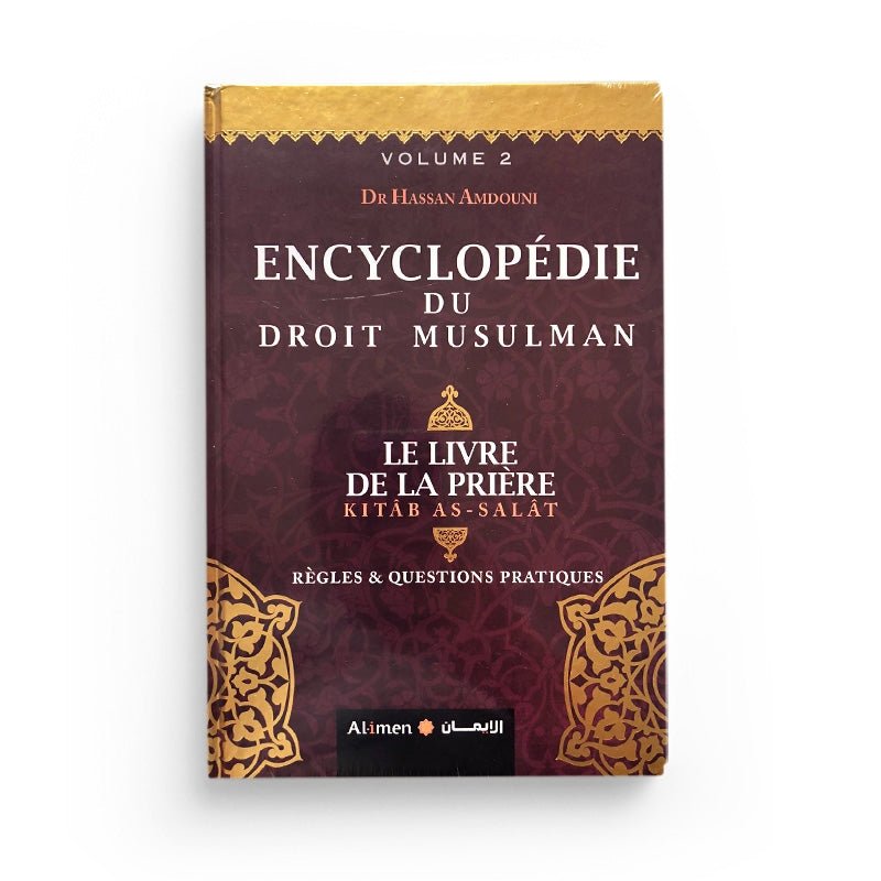 Pack : Encyclopédie du Droit Musulman - Volume 1 et 2 - Hassan Amdouni Al - imen