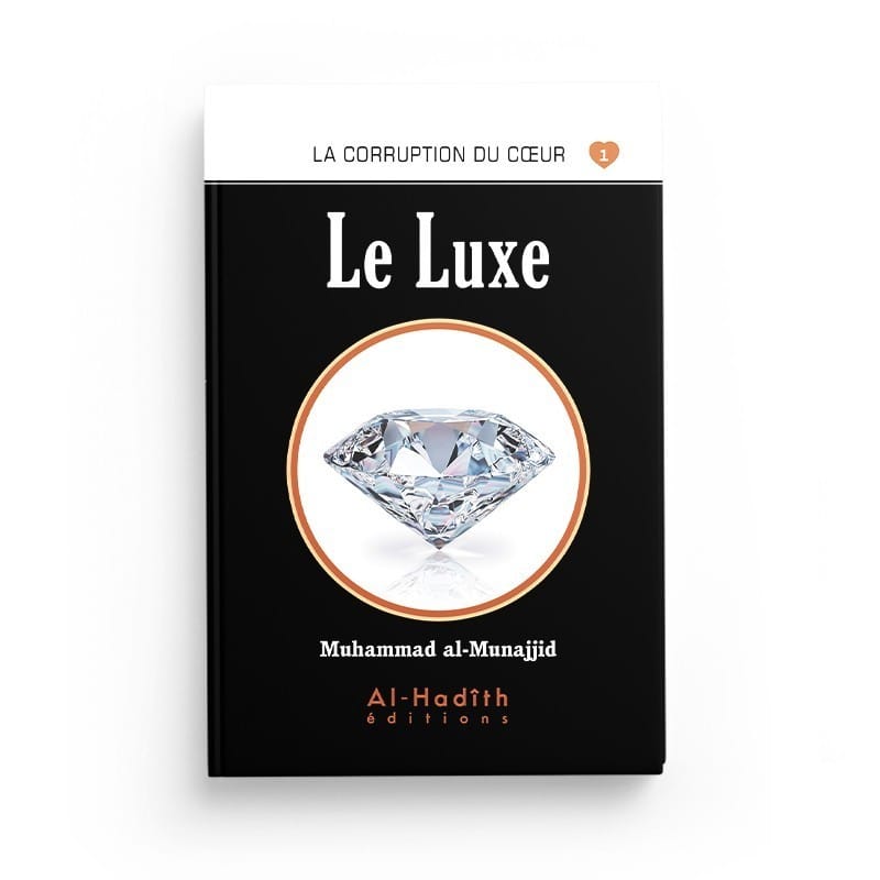 Pack : La corruption du coeur (8 livres ) - éditions Al-Hadîth Al-Hadîth Livre > Islam > Foi et Spiritualité 9782492025983 Librairie Musulmane Al-imen
