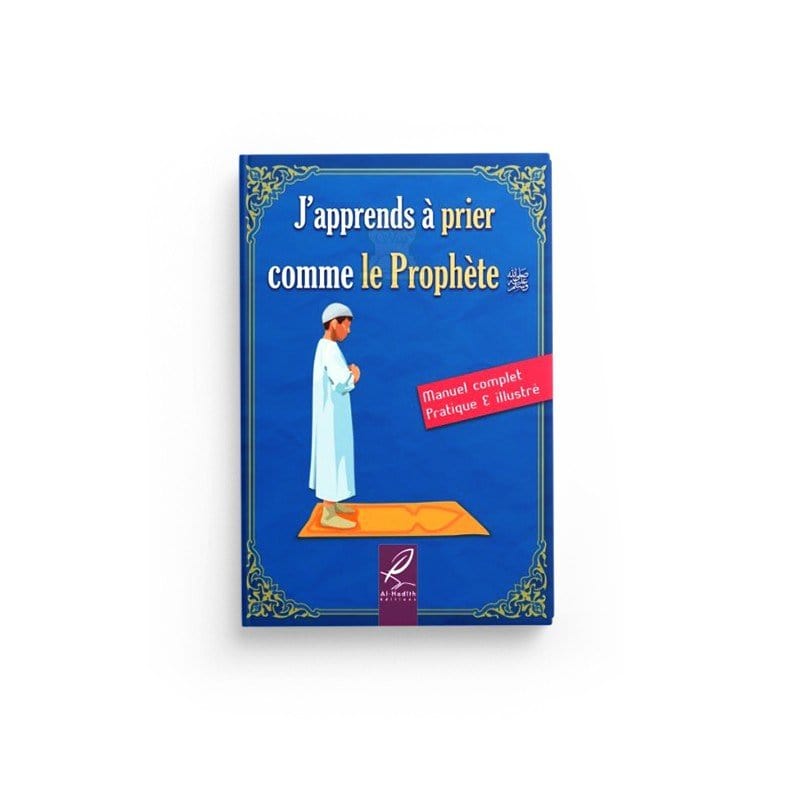 PACK : Prière (6 livres) - Editions Al-Hadîth Al-Hadîth Livre > Islam > Foi et Spiritualité 9782492026362 Librairie Musulmane Al-imen