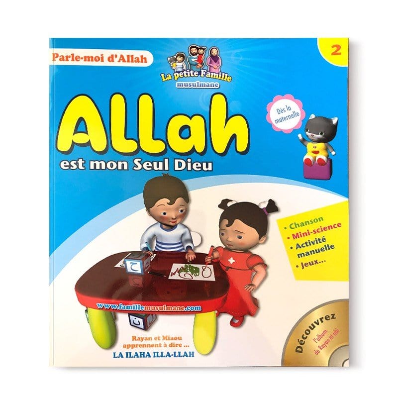 Parle-moi d'Allah - Allah est mon seul Dieu (2) - Editions Pixelgraf Sana Livre Islam Enfant 9782753600386 Librairie Musulmane Al-imen