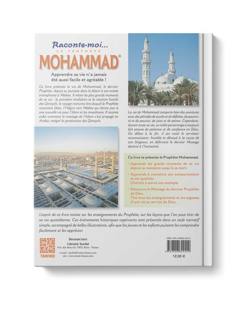 Raconte-moi le Prophète Mohammad - Éditions Tawhid Tawhid Livre sur le Coran Tafsir 9782848622422 Librairie Musulmane Al-imen