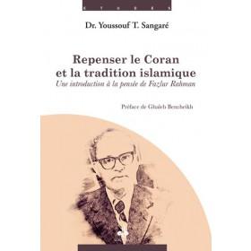 Repenser le Coran et la tradition islamique : une introduction à la pensée de Fazlur Rahman Al - imen