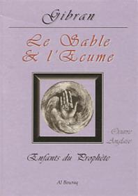 Sable et l´Ecume (Le) (Sand and Foam) GIBRAN, Khalil Gibran Al - imen