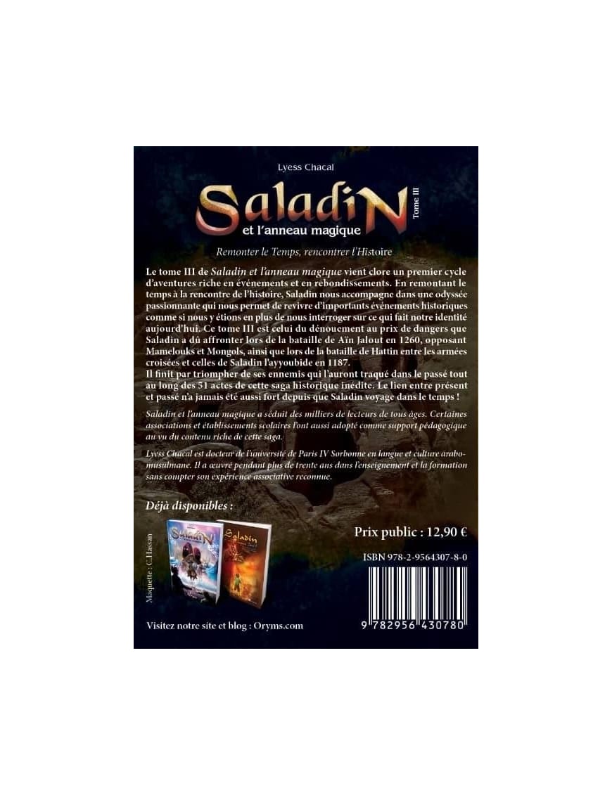 Saladin - Tome 3 - Remonter le Temps, rencontrer l’Histoire - Lyess Chacal - Oryms - Éditions Oryms Oryms Livre Islam Enfant 9782492183041 Librairie Musulmane Al-imen