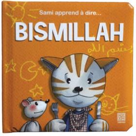 Sami apprend à dire Bismillah Tawhid Livre Islam Enfant 9782848622613 Librairie Musulmane Al-imen