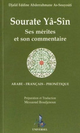 Sourate Yâ-Sîn : Ses mérites et son commentaire (Arabe-Français-Phonétique) Universel Livre > Islam 9782911546648 Librairie Musulmane Al-imen