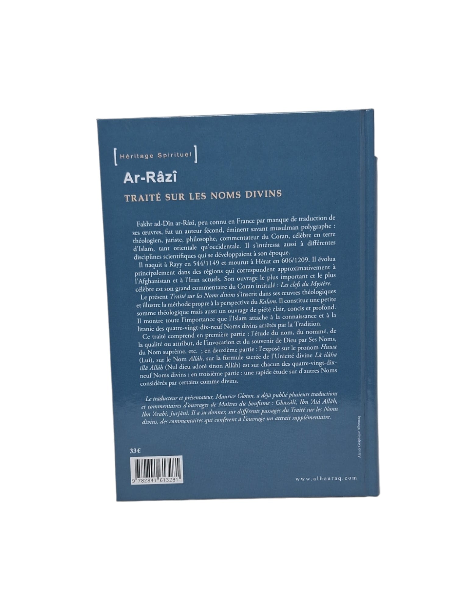Traité sur les noms divins — Fakhr Ad-Din Ar-Razi | Éditions Al Bouraq Al Bouraq Livre > Islam > Foi et Spiritualité 9782841613281 Librairie Musulmane Al-imen