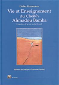 Vie et Enseignement du Cheikh Ahmadou Bamba HAMONEAU, DIDIER Al - imen