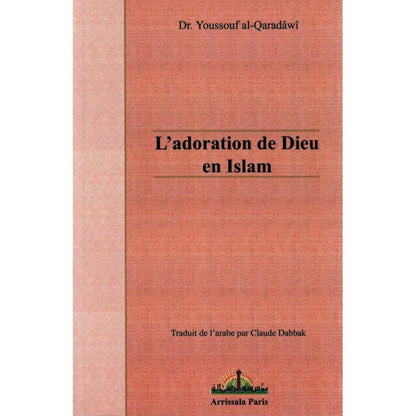 ladoration-de-dieu-en-islam-de-dr-yusuf-al-qaradawi