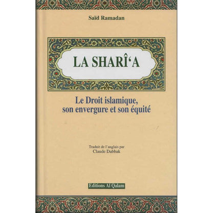 la-sharia-le-droit-islamique-son-envergure-et-son-equite-de-said-ramadan