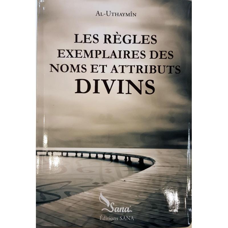 les-regles-exemplaires-des-noms-et-attributs-divins-de-al-uthaymin