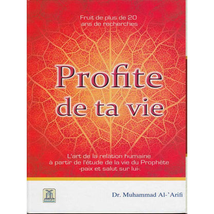 profite-de-ta-vie-d-apres-muhammad-al-arifi